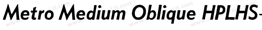 Metro Medium Oblique HPLHS字体转换
